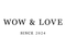Wow and Love