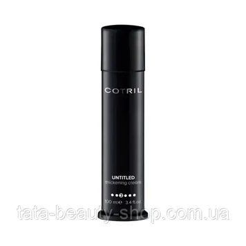Крем для укладки тонких волос Cotril Untitled Thickening Cream, 100мл 2561703672 фото